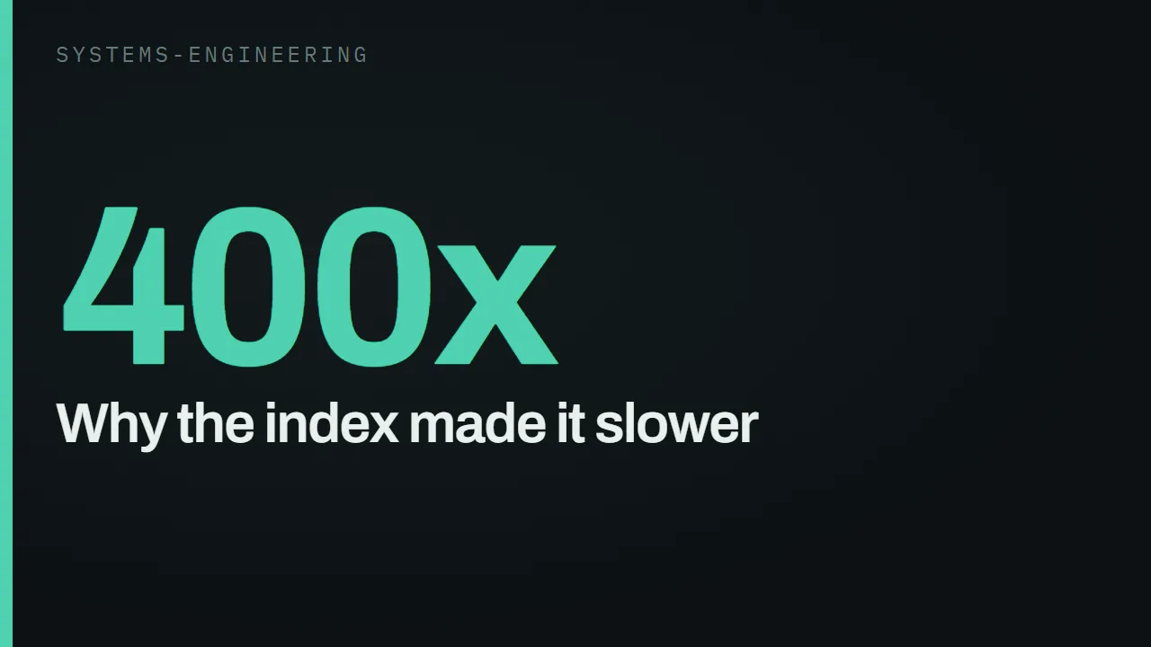 Why the index made it slower — slower